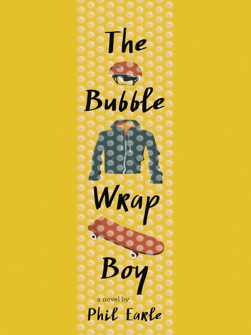 Title details for The Bubble Wrap Boy by Phil Earle - Available